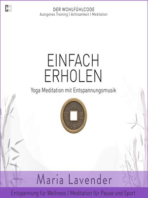 cover image of Einfach Erholen | Yoga Meditation mit Entspannungsmusik | Entspannung für Wellness | Meditation für Pause und Sport